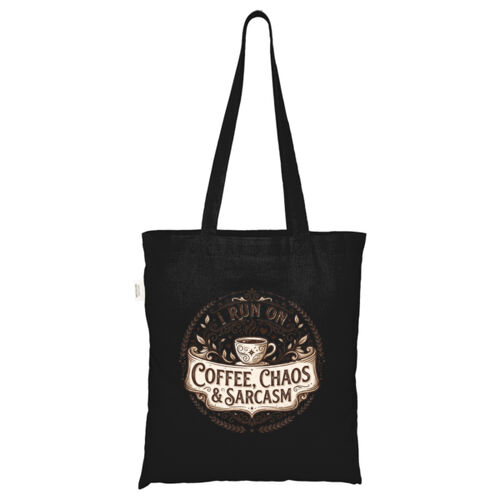 I Run On Coffee, Chaos & Sarcasm - ECO001 100% Recycled Cotton Tote Bag Thumbnail
