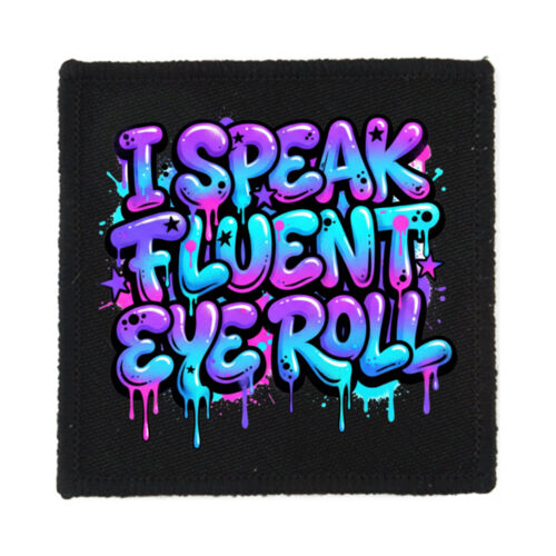 I Speak Fluent Eye Roll - PS01 8cm Square Sew-On Patch Thumbnail
