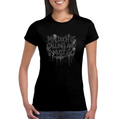 My Couch Is Calling - GD72 Softstyle® Ladies' T-Shirt Thumbnail