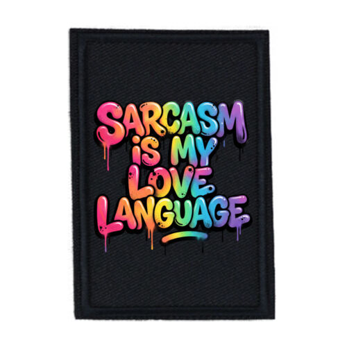 Sarcasm Is My Love Language - PR01 Portrait 8cm x 12cm Rectangle Sew-On Patch Thumbnail
