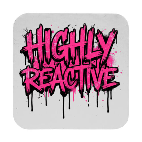 Highly Reactive - 9cm Square Hardback Drinks Coaster Thumbnail