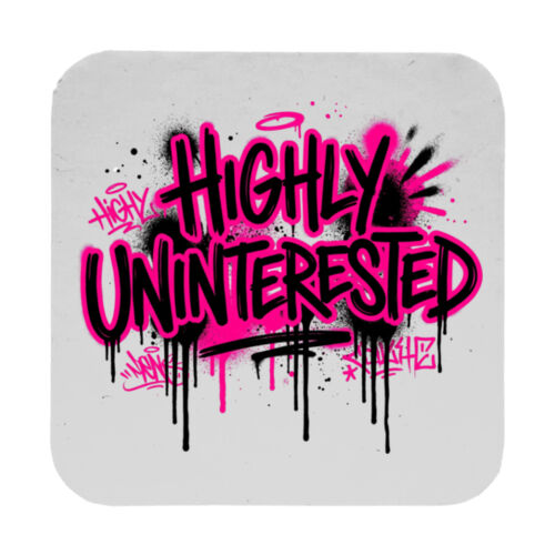 Highly Uninterested - 9cm Square Hardback Drinks Coaster Thumbnail