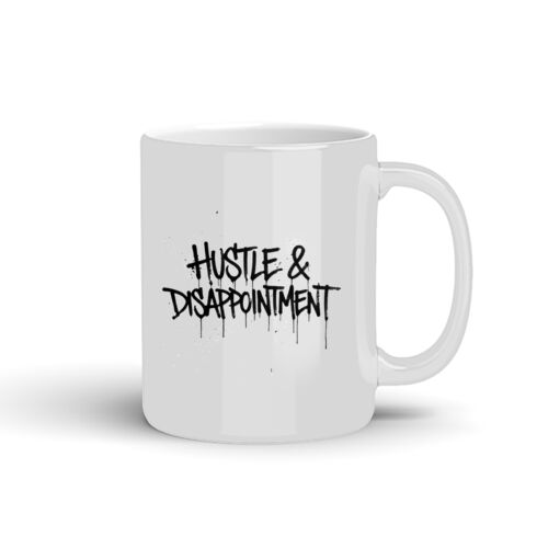 Hustle & Disappointment - 10oz Coffee Mug Thumbnail