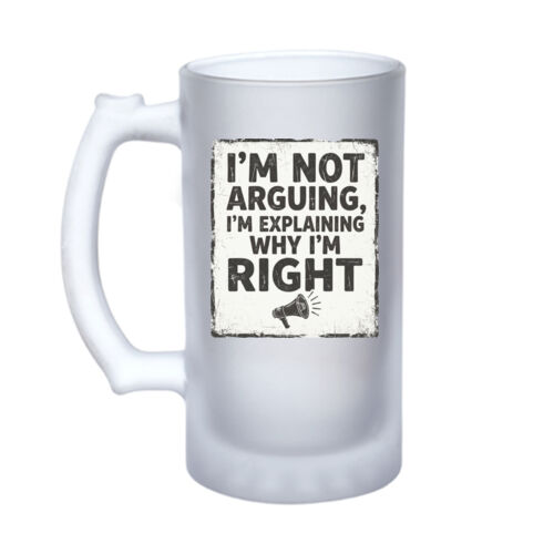 I'm Not Arguing - 16oz Frosted Glass Beer Stein Thumbnail