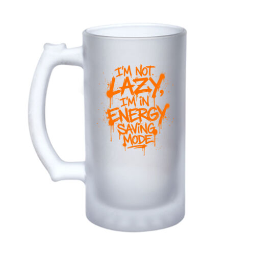 I'm Not Lazy - 16oz Frosted Glass Beer Stein Thumbnail