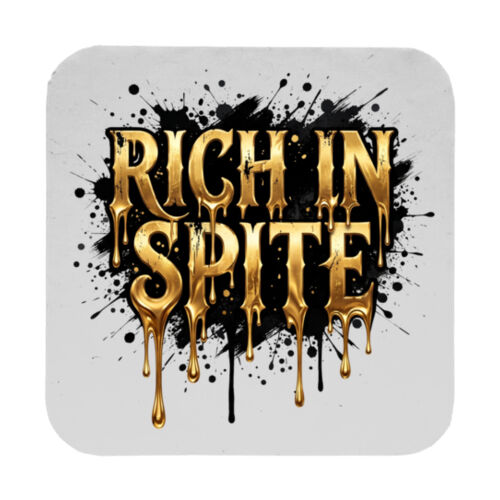 Rich In Spite - 9cm Square Hardback Drinks Coaster Thumbnail