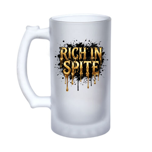 Rich In Spite - 16oz Frosted Glass Beer Stein Thumbnail