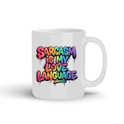 Sarcasm Is My Love Language - 10oz Coffee Mug Thumbnail