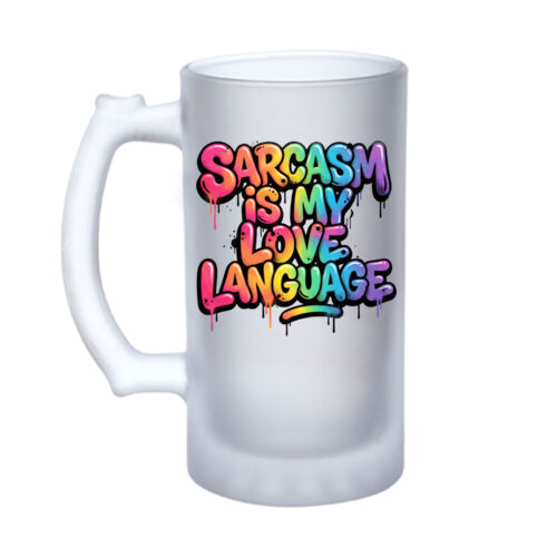 Sarcasm Is My Love Language - 16oz Frosted Glass Beer Stein Thumbnail